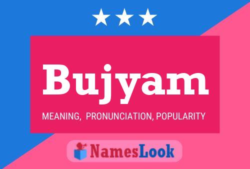 Poster del nome Bujyam