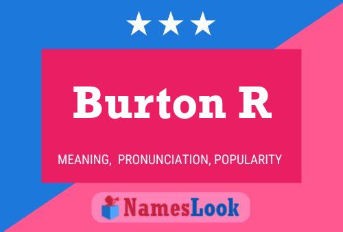 Poster del nome Burton R