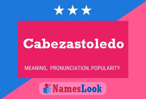 Poster del nome Cabezastoledo