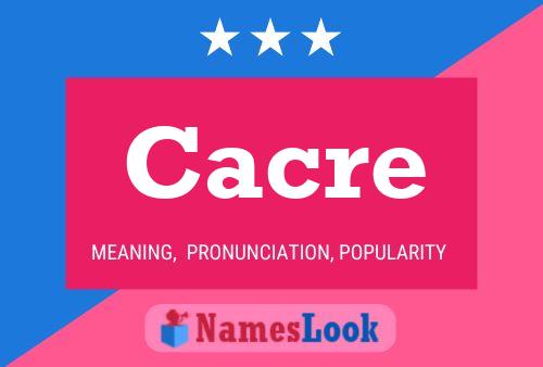 Poster del nome Cacre