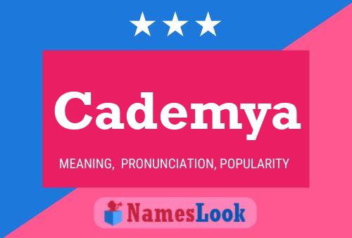 Poster del nome Cademya