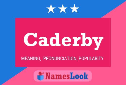 Poster del nome Caderby