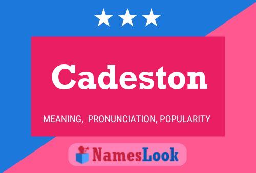 Poster del nome Cadeston