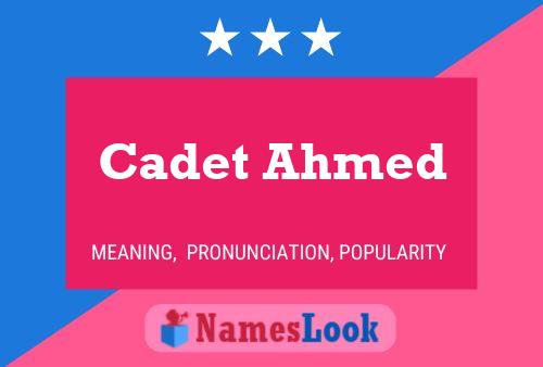 Poster del nome Cadet Ahmed