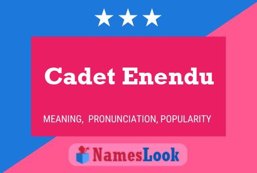 Poster del nome Cadet Enendu