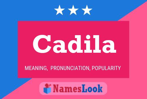 Poster del nome Cadila