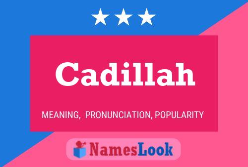 Poster del nome Cadillah