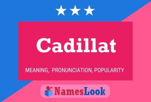 Poster del nome Cadillat