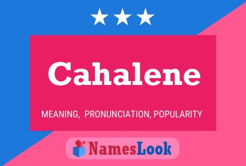 Poster del nome Cahalene