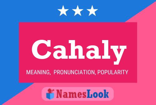 Poster del nome Cahaly