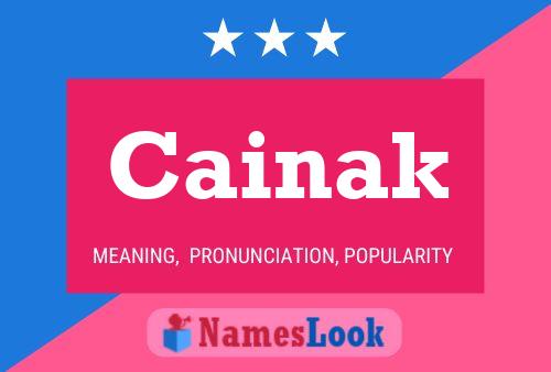 Poster del nome Cainak