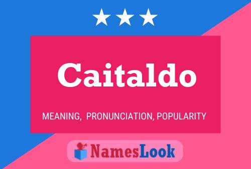 Poster del nome Caitaldo