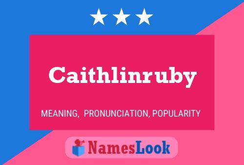 Poster del nome Caithlinruby