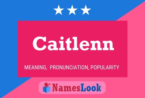 Poster del nome Caitlenn