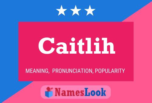 Poster del nome Caitlih