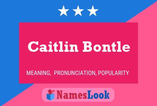 Poster del nome Caitlin Bontle