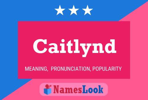 Poster del nome Caitlynd