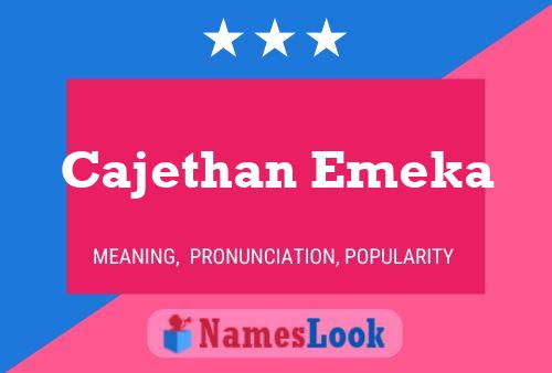 Poster del nome Cajethan Emeka