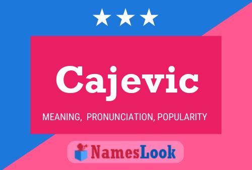 Poster del nome Cajevic