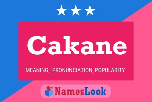 Poster del nome Cakane