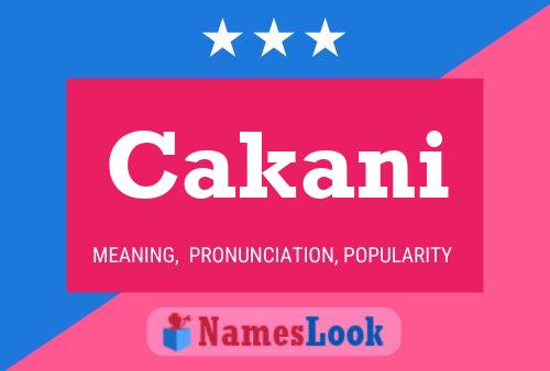 Poster del nome Cakani