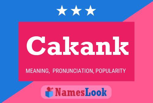 Poster del nome Cakank