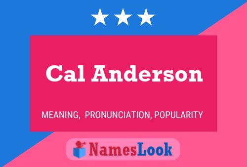 Poster del nome Cal Anderson