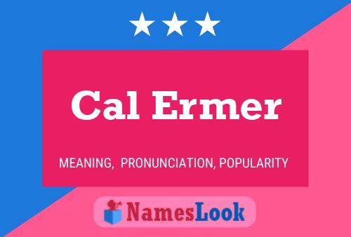 Poster del nome Cal Ermer