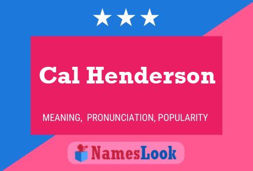 Poster del nome Cal Henderson