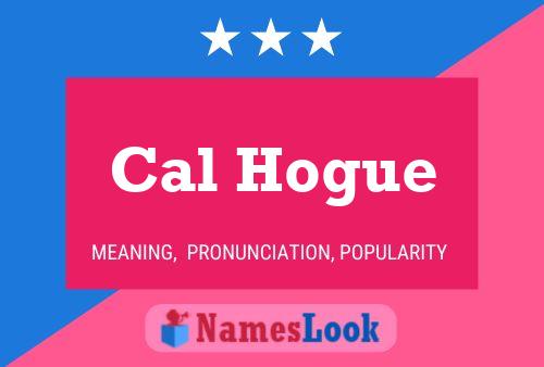 Poster del nome Cal Hogue