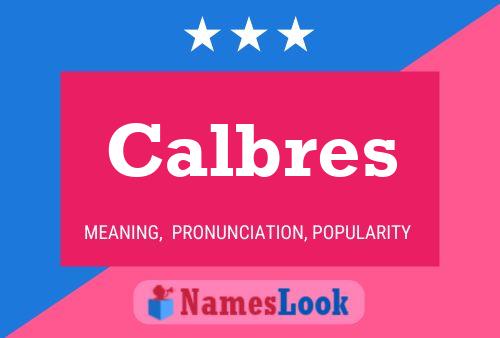 Poster del nome Calbres