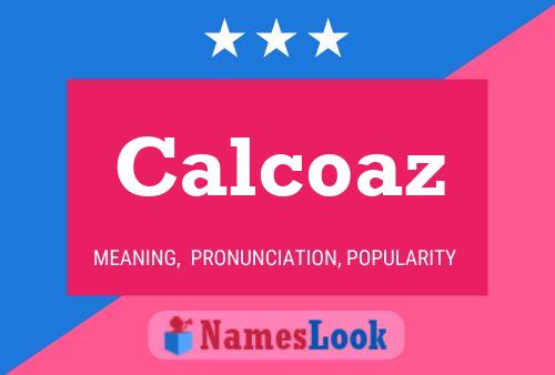 Poster del nome Calcoaz