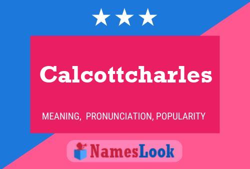 Poster del nome Calcottcharles