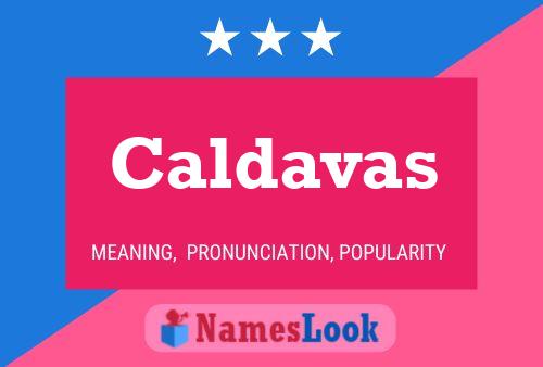 Poster del nome Caldavas