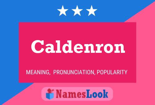 Poster del nome Caldenron