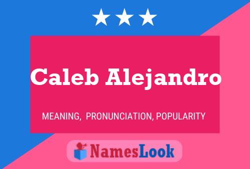 Poster del nome Caleb Alejandro