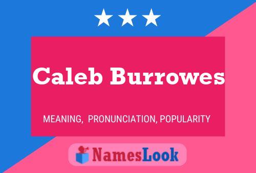 Poster del nome Caleb Burrowes