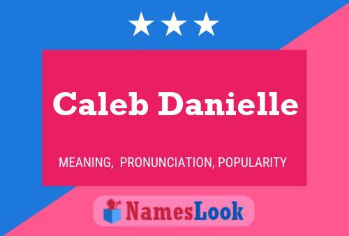 Poster del nome Caleb Danielle