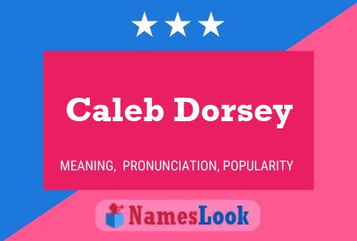 Poster del nome Caleb Dorsey