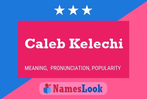 Poster del nome Caleb Kelechi