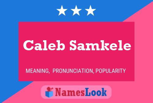 Poster del nome Caleb Samkele