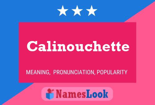 Poster del nome Calinouchette