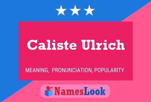 Poster del nome Caliste Ulrich