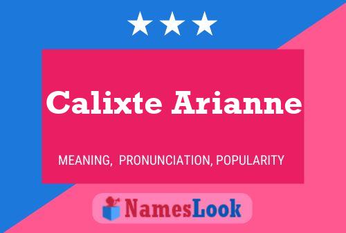 Poster del nome Calixte Arianne