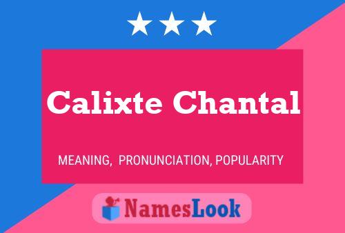 Poster del nome Calixte Chantal