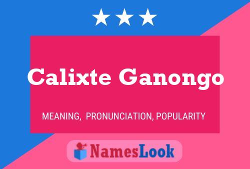 Poster del nome Calixte Ganongo