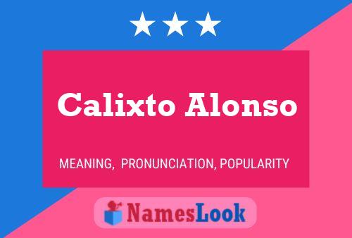 Poster del nome Calixto Alonso