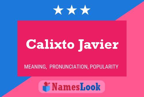 Poster del nome Calixto Javier