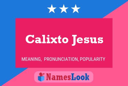 Poster del nome Calixto Jesus