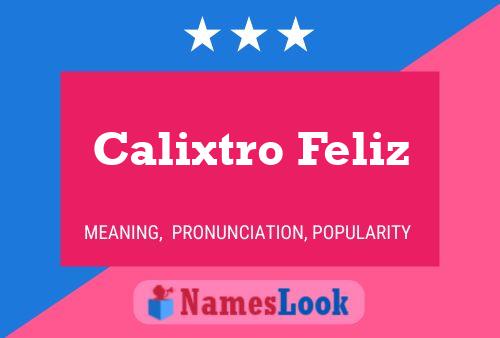 Poster del nome Calixtro Feliz